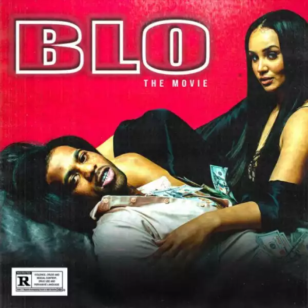 Blo: The Movie BY HoodRich Pablo Juan